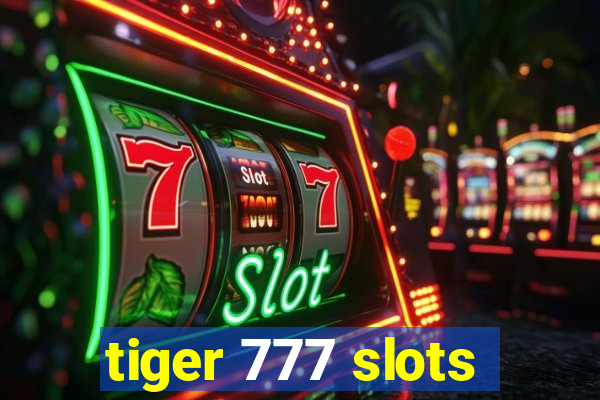 tiger 777 slots